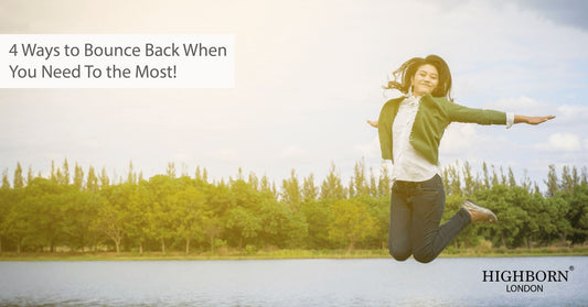 How to Bounce Back From Failure, Stress and Heartache! - HighBorn London