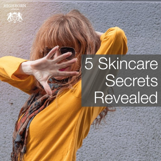 The Best Kept Skincare Secrets – Revealed! - HighBorn London