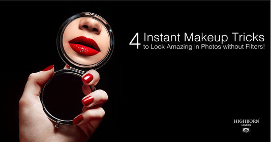 4 Instant Makeup Tricks to Look Amazing in Photos without Filters! - HighBorn London