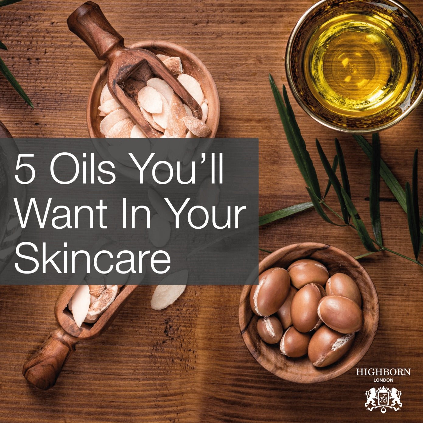 5 Of The Best Botanical Oils With Real Skin Benefits – HighBorn London