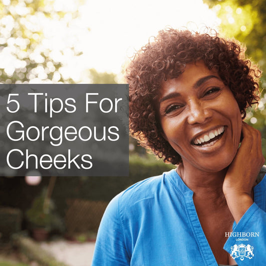 5 Ways To Lift Your Cheeks (No Needles Required!) - HighBorn London