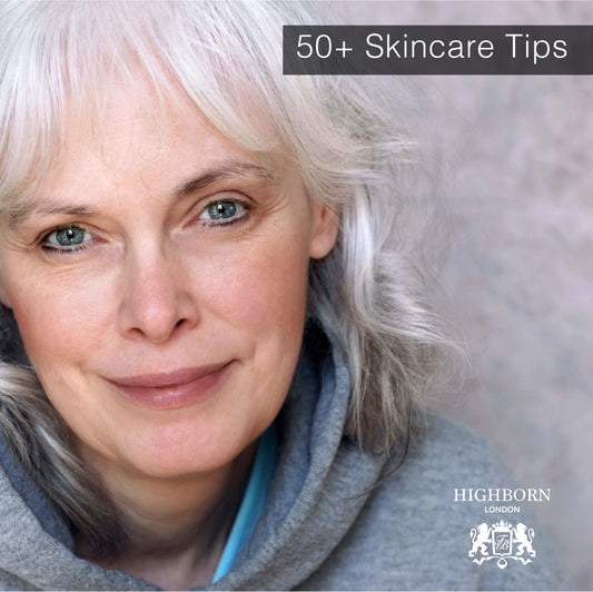 50+ Skincare Tips - HighBorn London