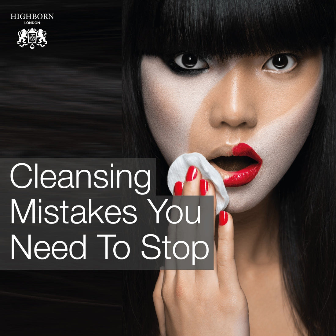 7 Common Cleansing Mistakes You Need To Stop - HighBorn London