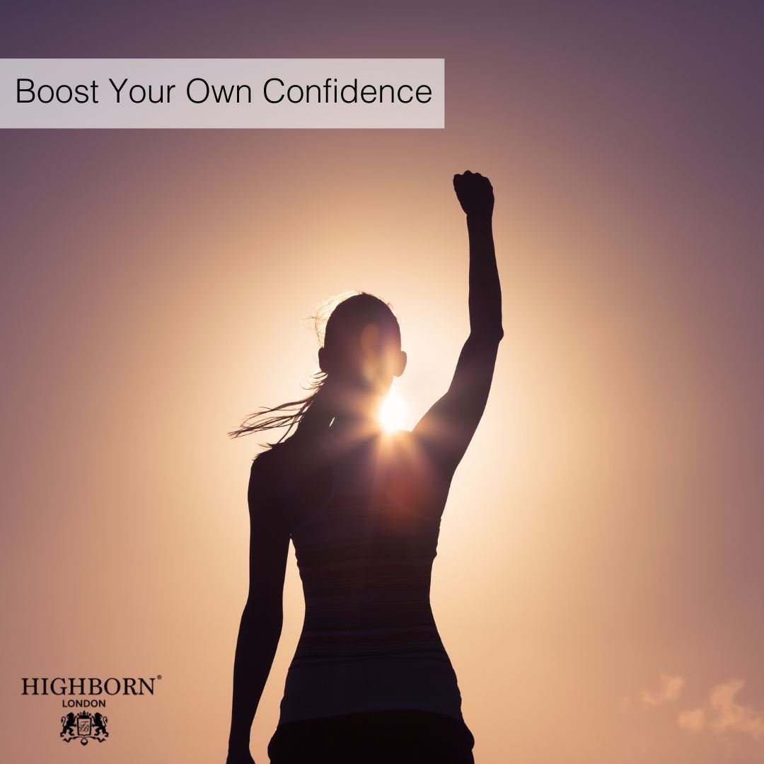 Boost Your Own Confidence - Today! - HighBorn London