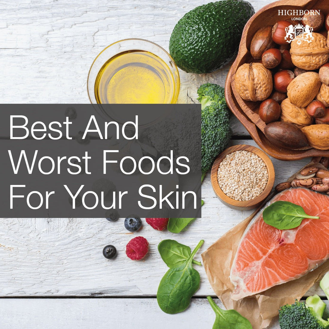 Can You Eat Your Way To Gorgeous Skin? - HighBorn London