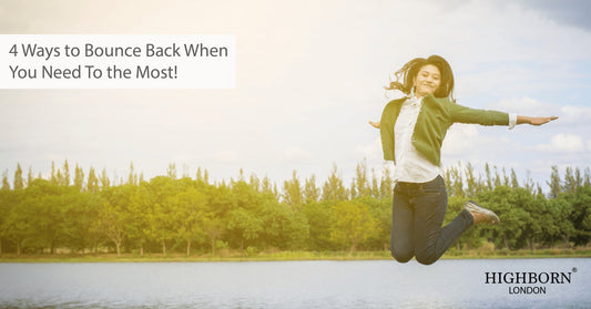 How to Bounce Back From Failure, Stress and Heartache! - HighBorn London