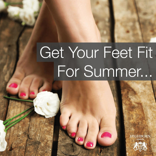 How To Get Your Feet Fit For Sandal Season - HighBorn London