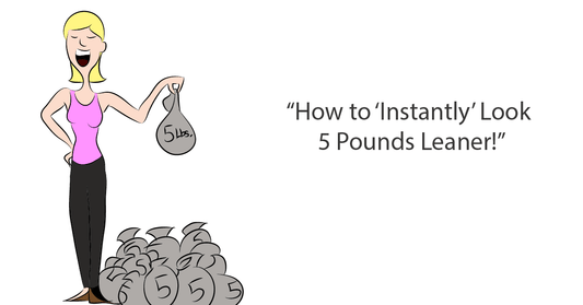 How to 'Instantly' Look 5 Pounds Leaner - HighBorn London