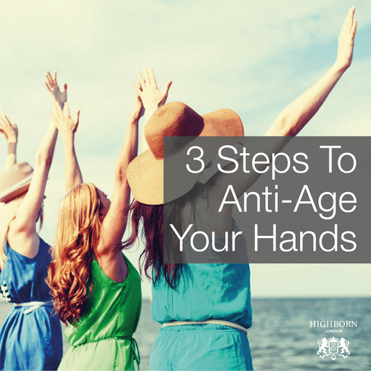 How To Stop Your Hands Ageing You - HighBorn London