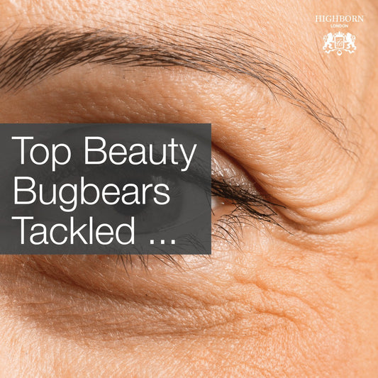Quick Tips For Tackling The 5 Most Common Beauty Bugbears - HighBorn London