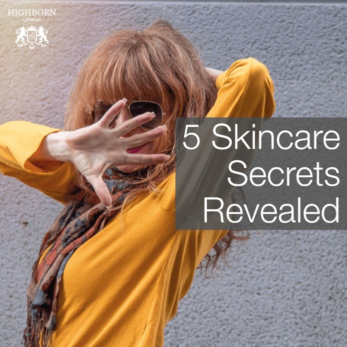 The Best Kept Skincare Secrets – Revealed! - HighBorn London