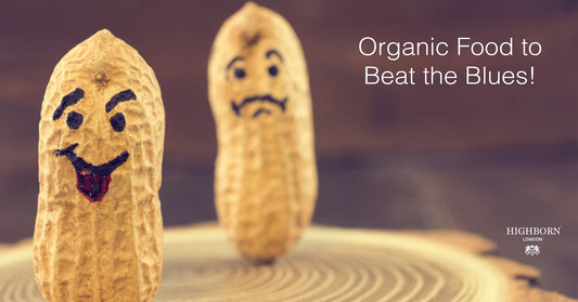 Top Organic Foods to Beat the Blues - HighBorn London