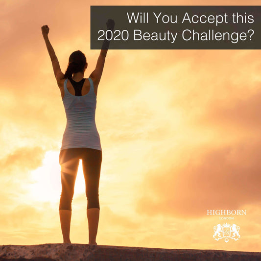 Your 2020 Beauty Challenge (unusual idea) - HighBorn London