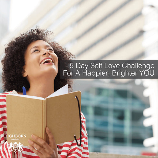 Your 5 Day Self Love Journaling Challenge - By Ruth Bennett - HighBorn London