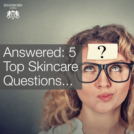 Your Most Common Skincare Questions – Answered - HighBorn London